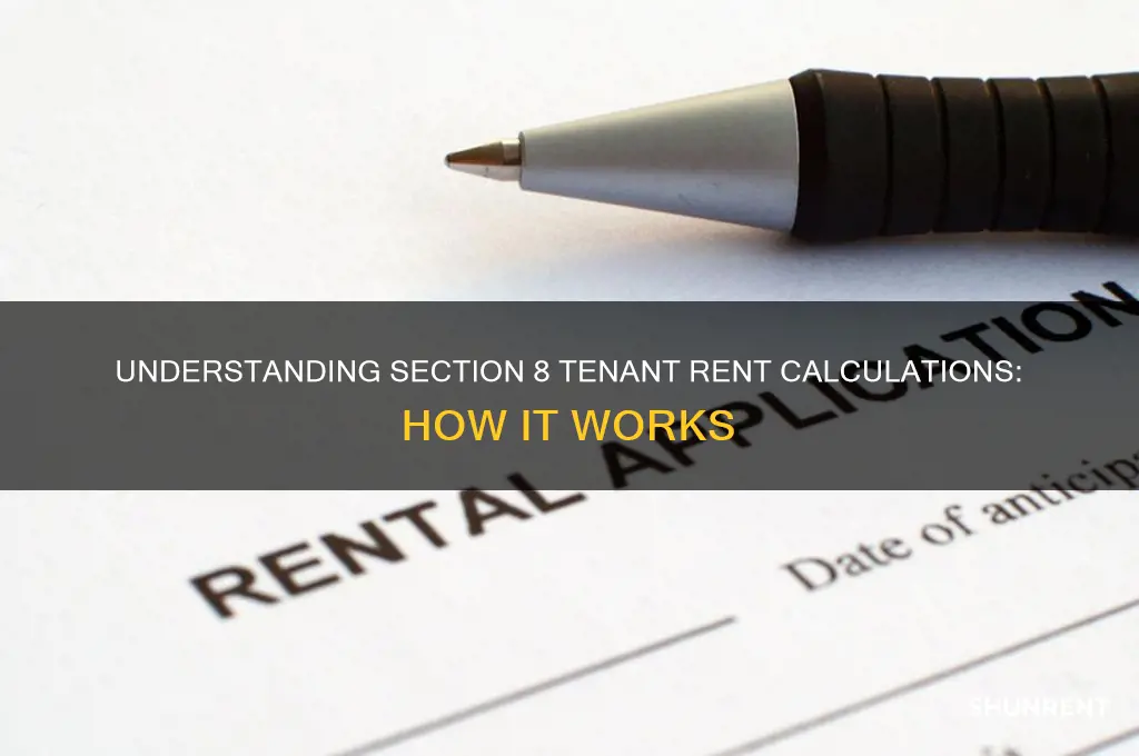 how does section 8 calculatw tenet portion of rent