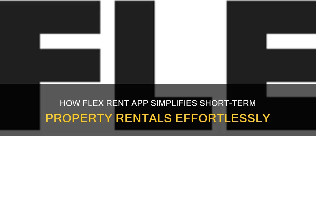 how does the flex rent app work