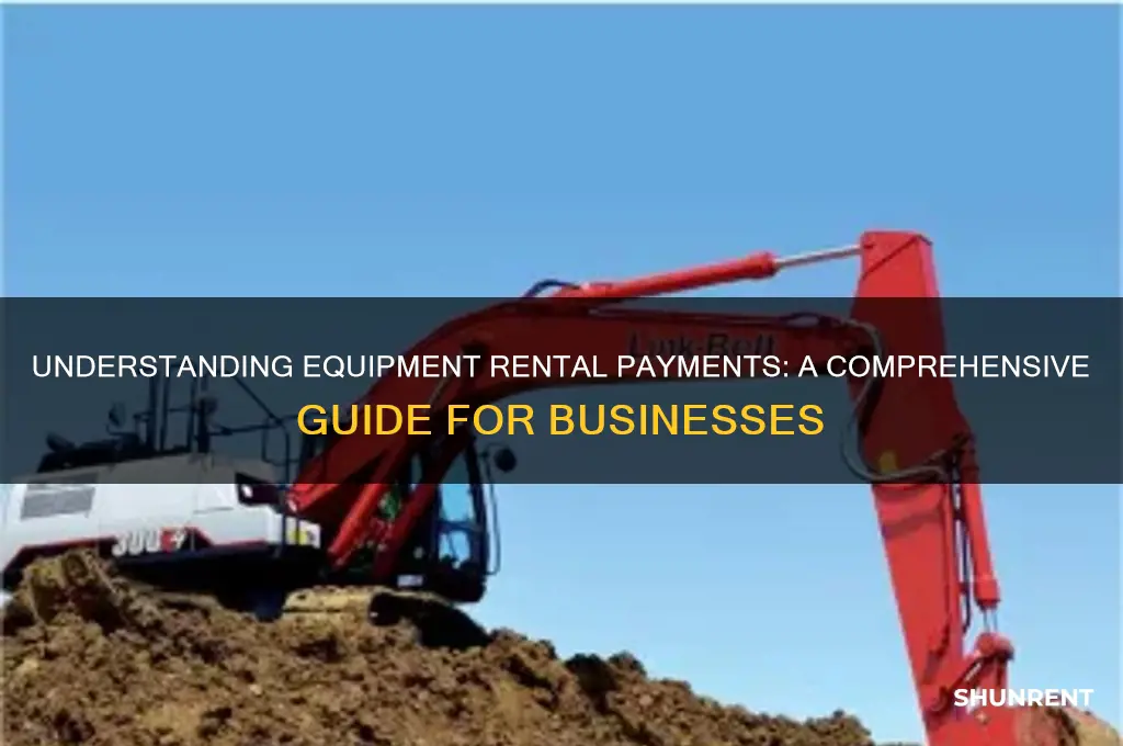 how does the payment of rent for equipment