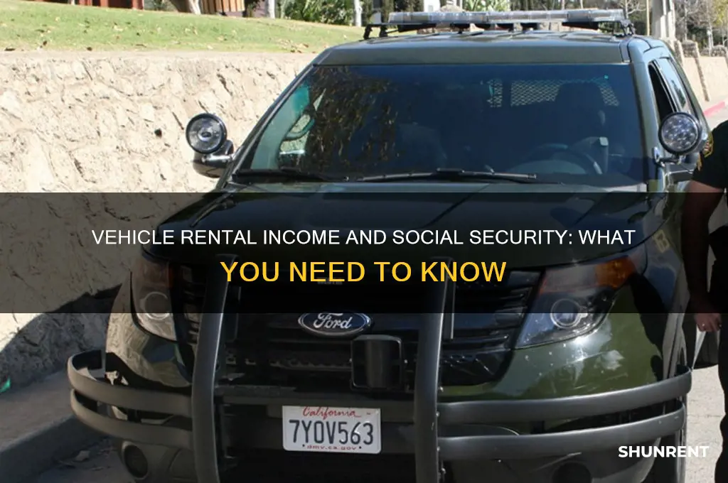 how does vehicle rent income affect social security
