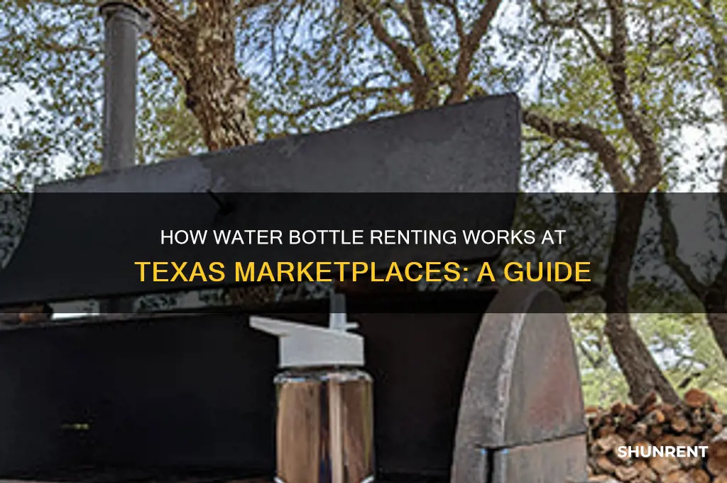 how does water bottle renting work at market place texas