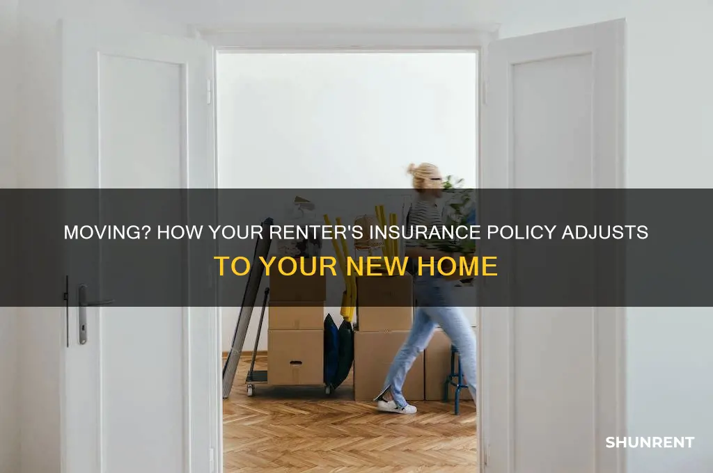how does you renter insurenace policy change if you move