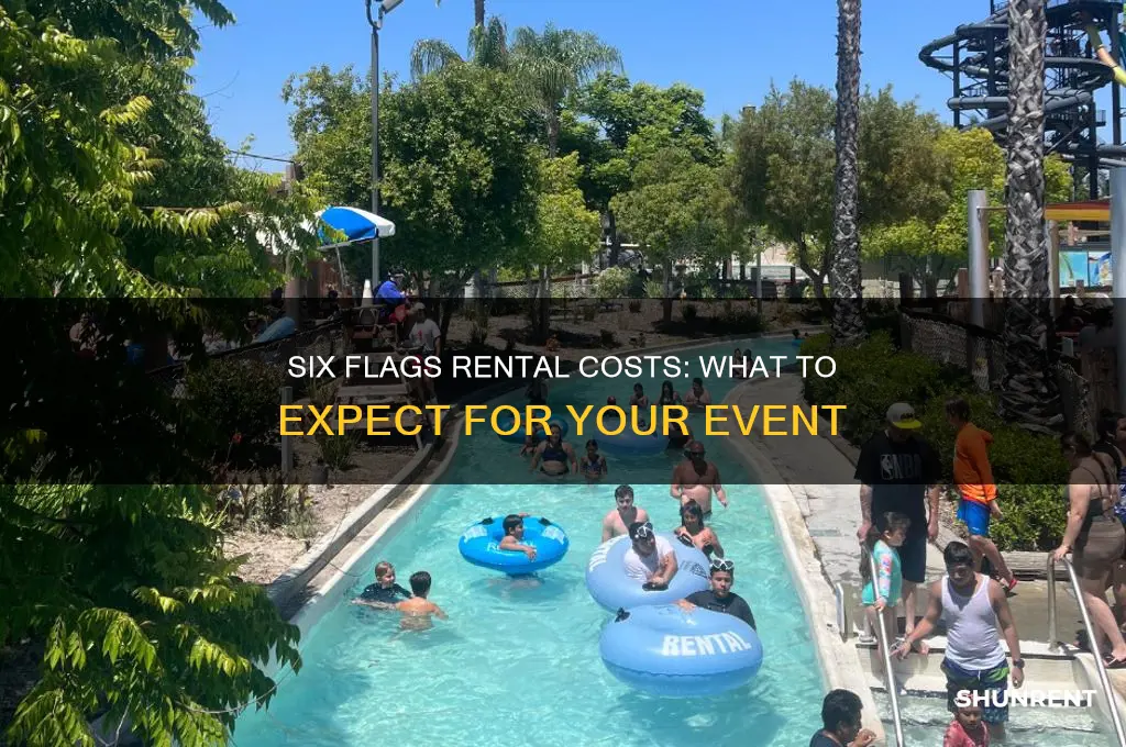 how expensive is it to rent 6 flags