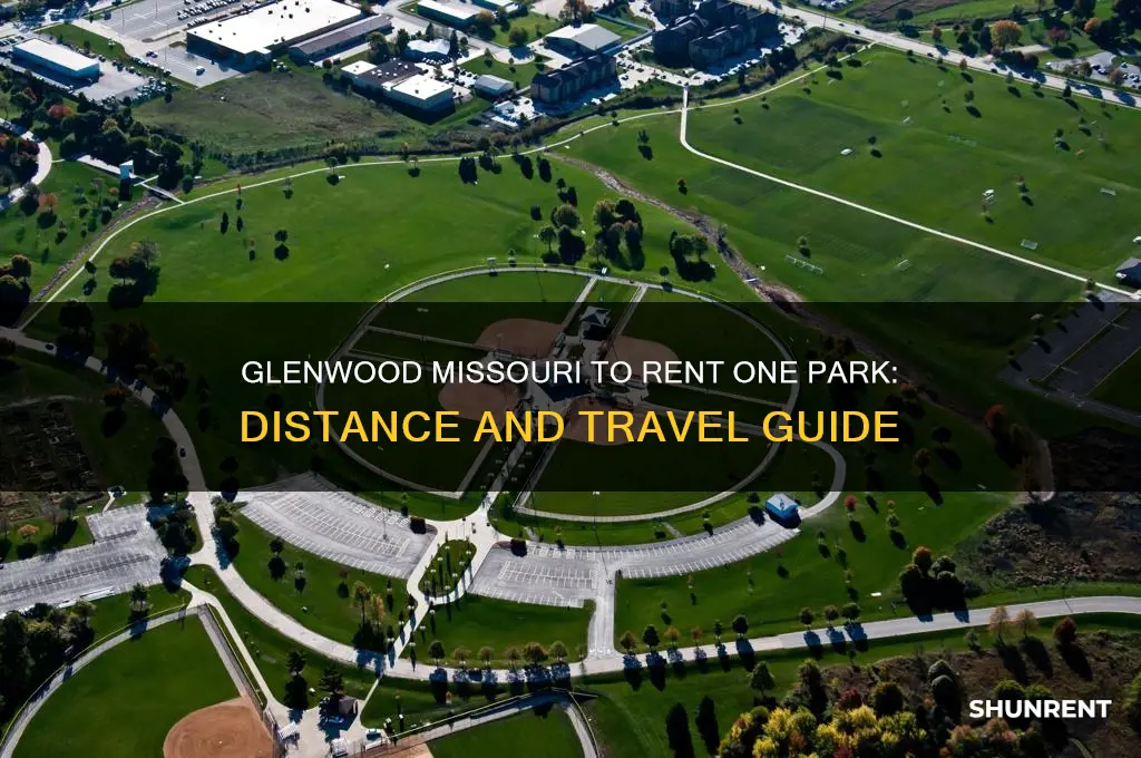 how far is glenwood missouri to rent one park