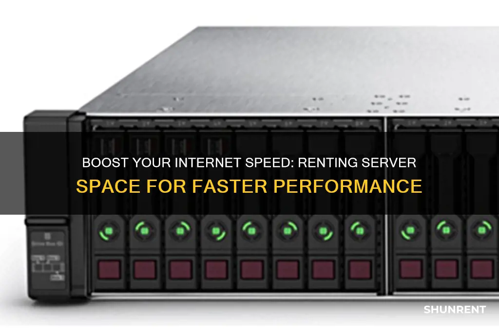 how faster is internet speed with renting server space