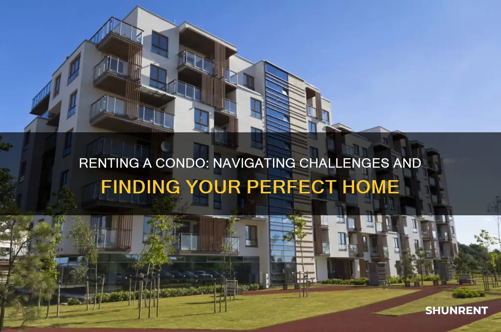 how hard is it to rent a condo