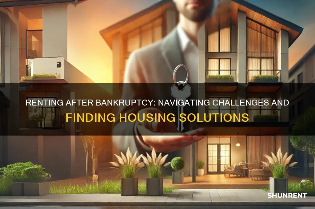 how hard is it to rent after bankruptcy