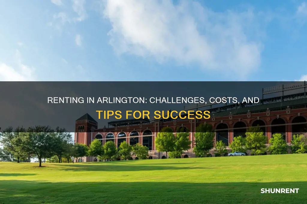 how hard is it to rent in arlington
