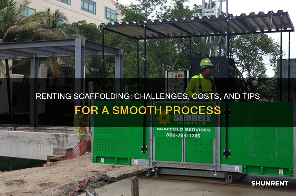 how hard is it to rent scaffolding