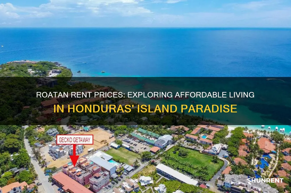 how high is rent in roatan honduras
