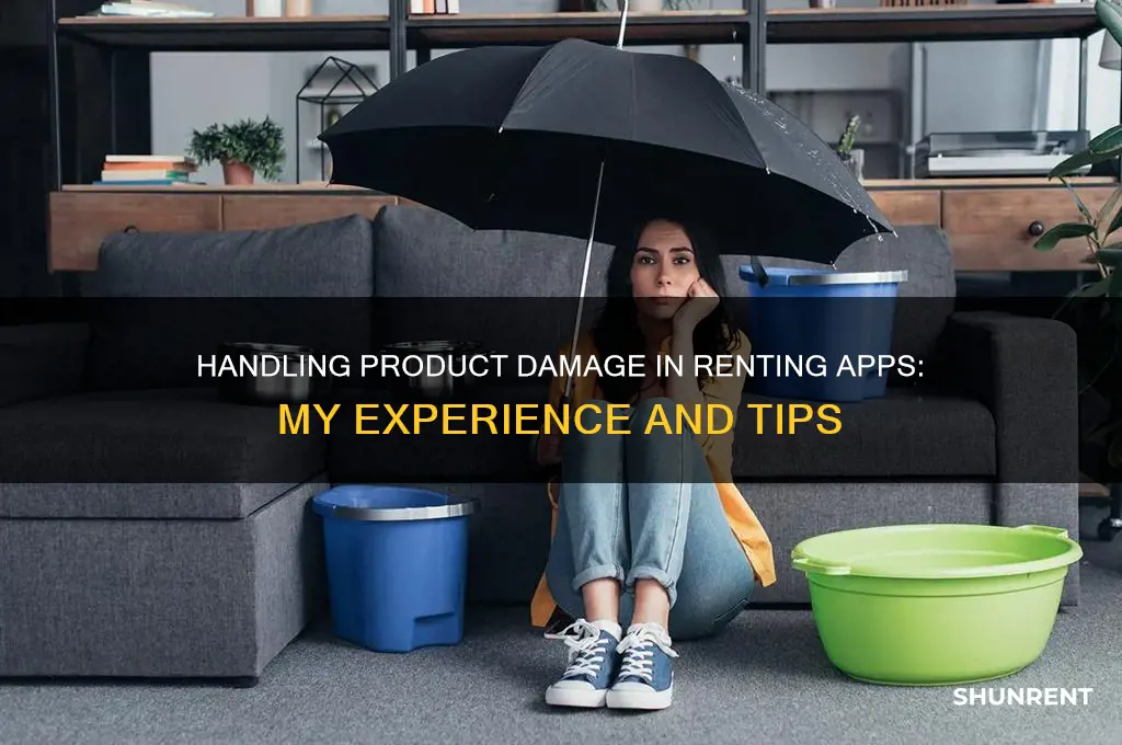 how i damage to products handled in renting apps