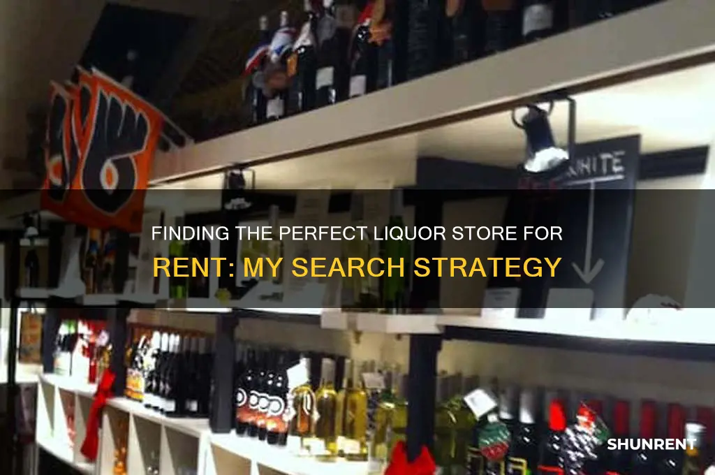 how i look for liquor stoer for rent