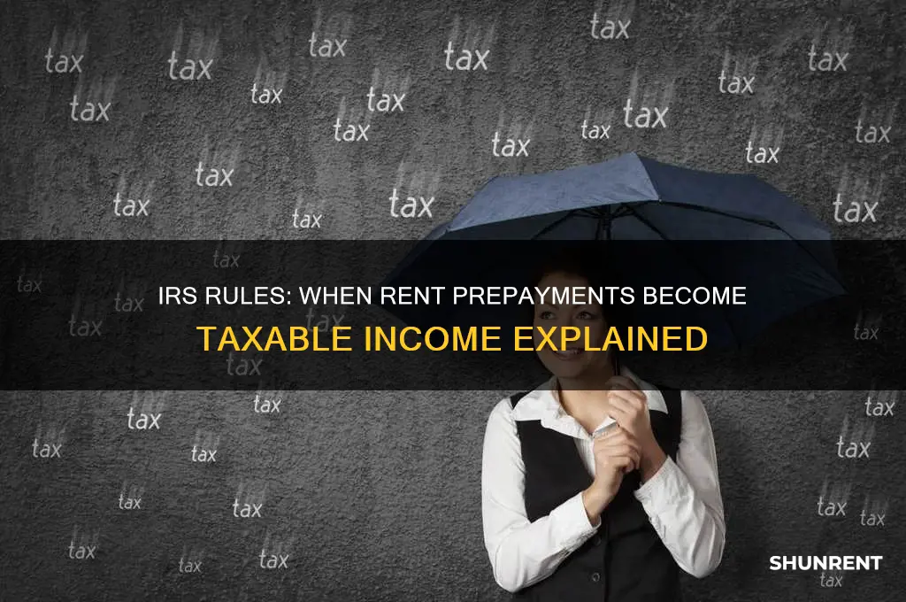 how irs require when the rent prepayment be taxable