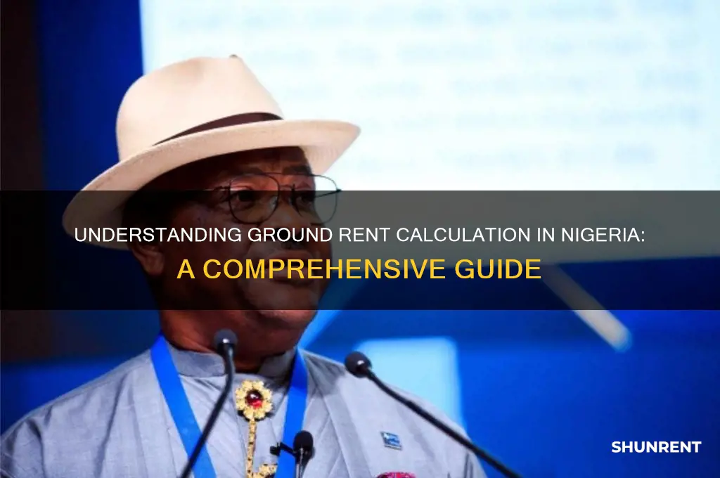 how is ground rent calculated in nigeria