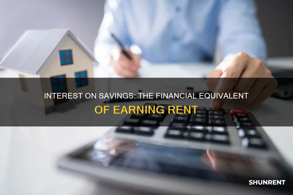 how is interest paid on savings similar to rent