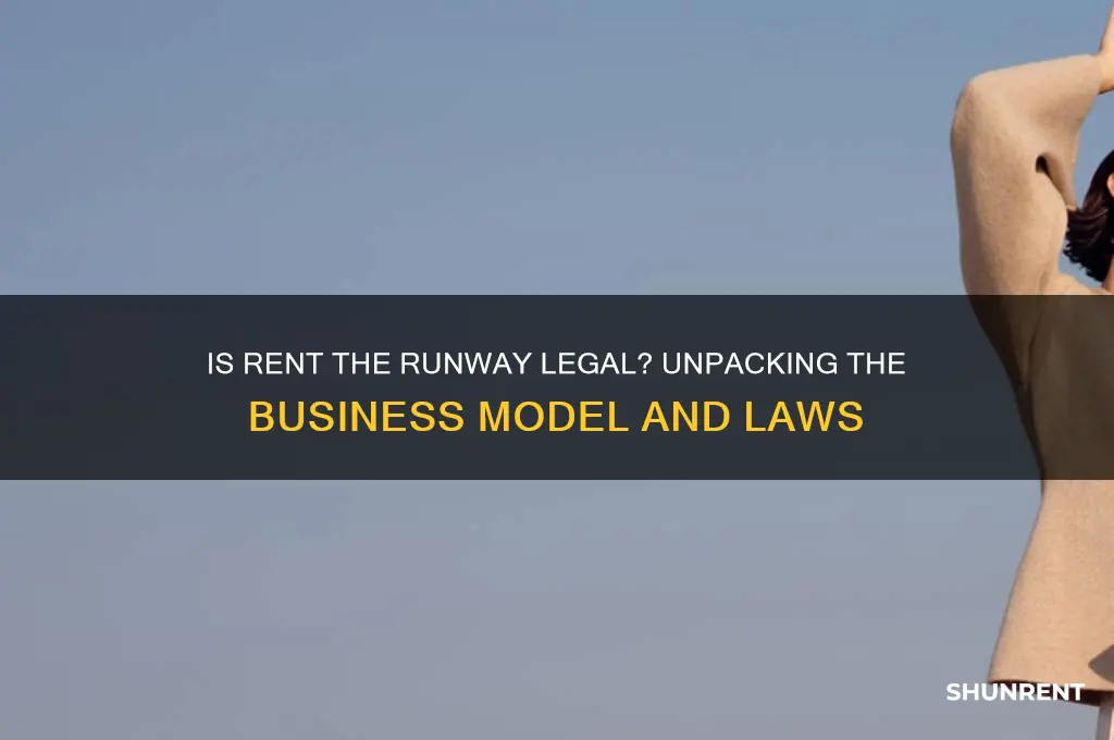 how is it legal rent the runway