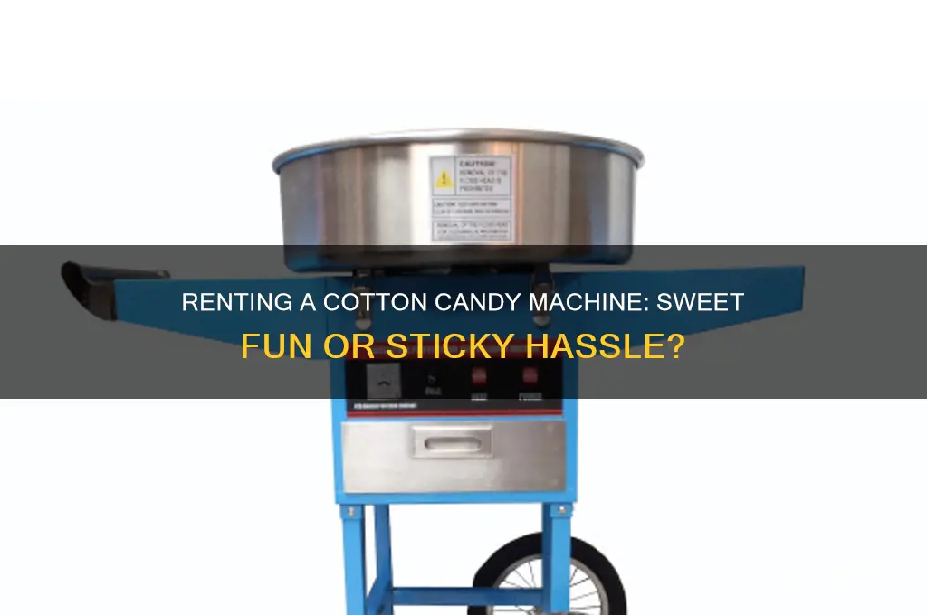 how is it to rent a cotton candy machine