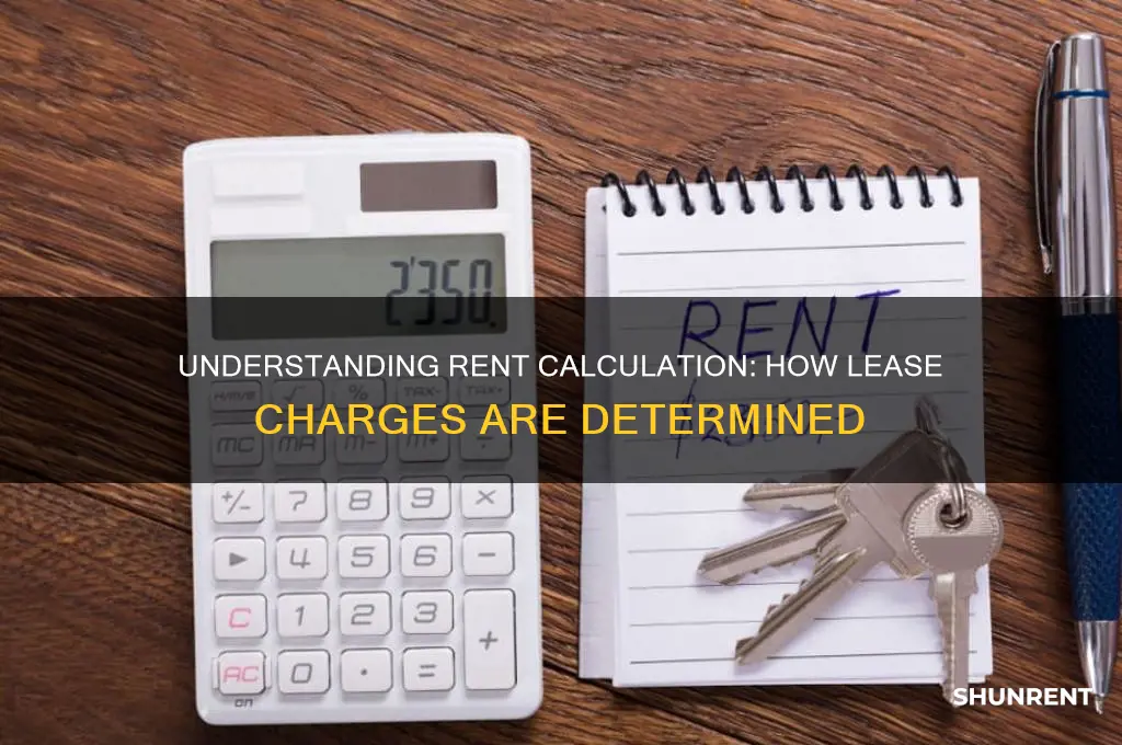 how is rent charge calculated on a lease