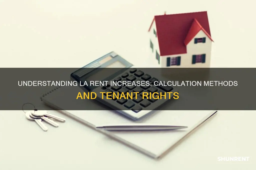 how is the los angeles rent raises calculated