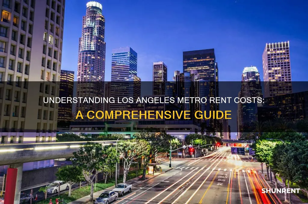 how is the rent of metro in los angeles