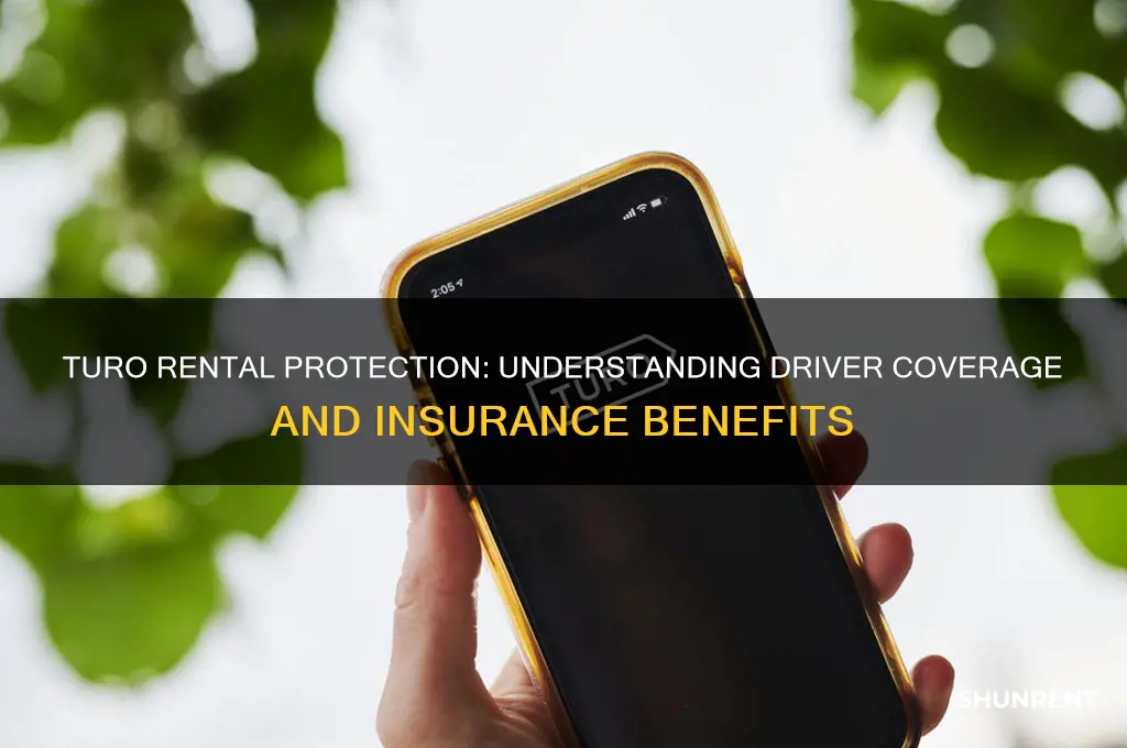 how is the renter covered while driving turo