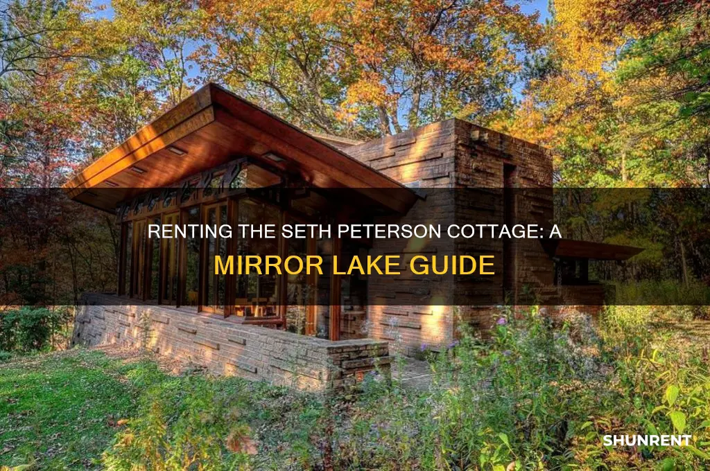 how is the seth peterson cottage at mirror lake rented