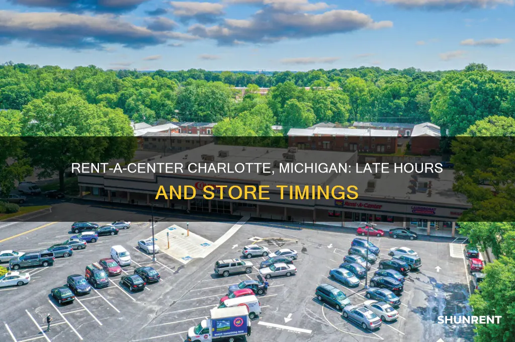 how late is rent a center open in charlotte michigan