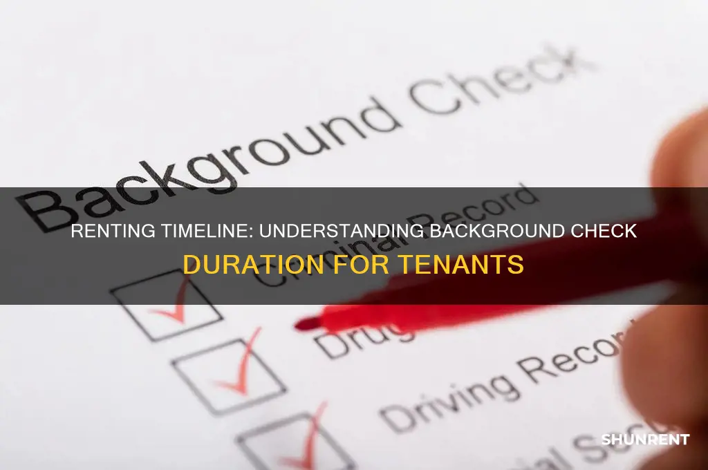 how long do background checks take for renting