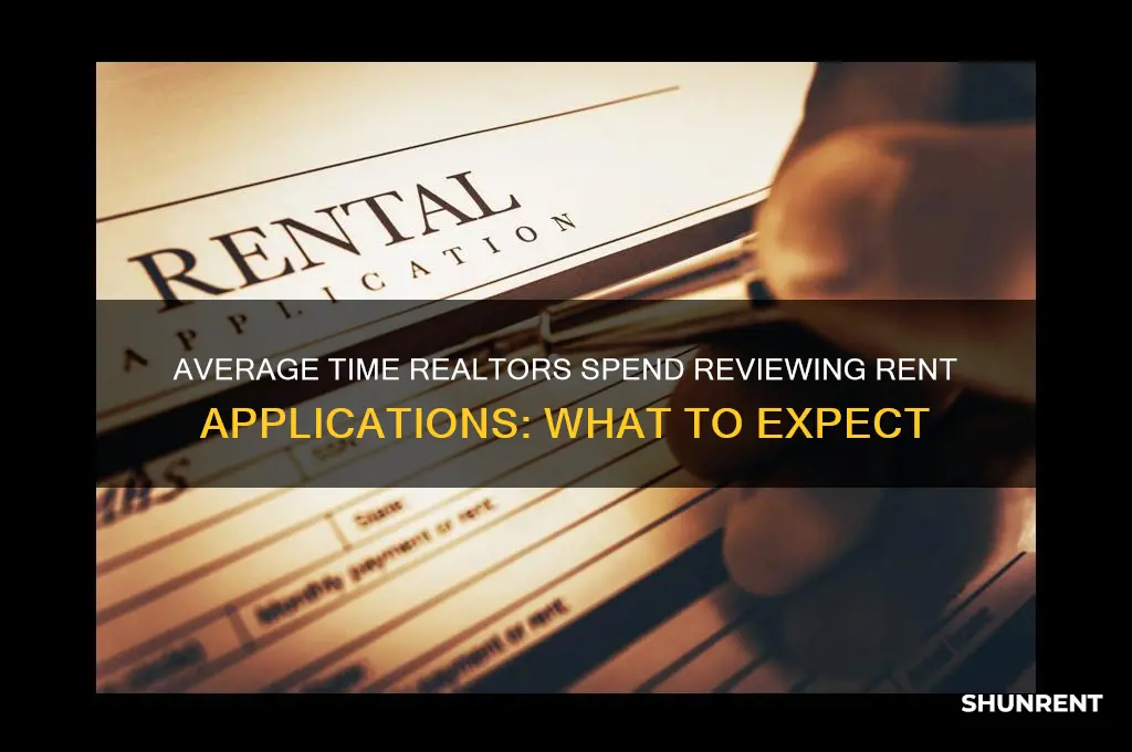how long do realtors take to review rent applications