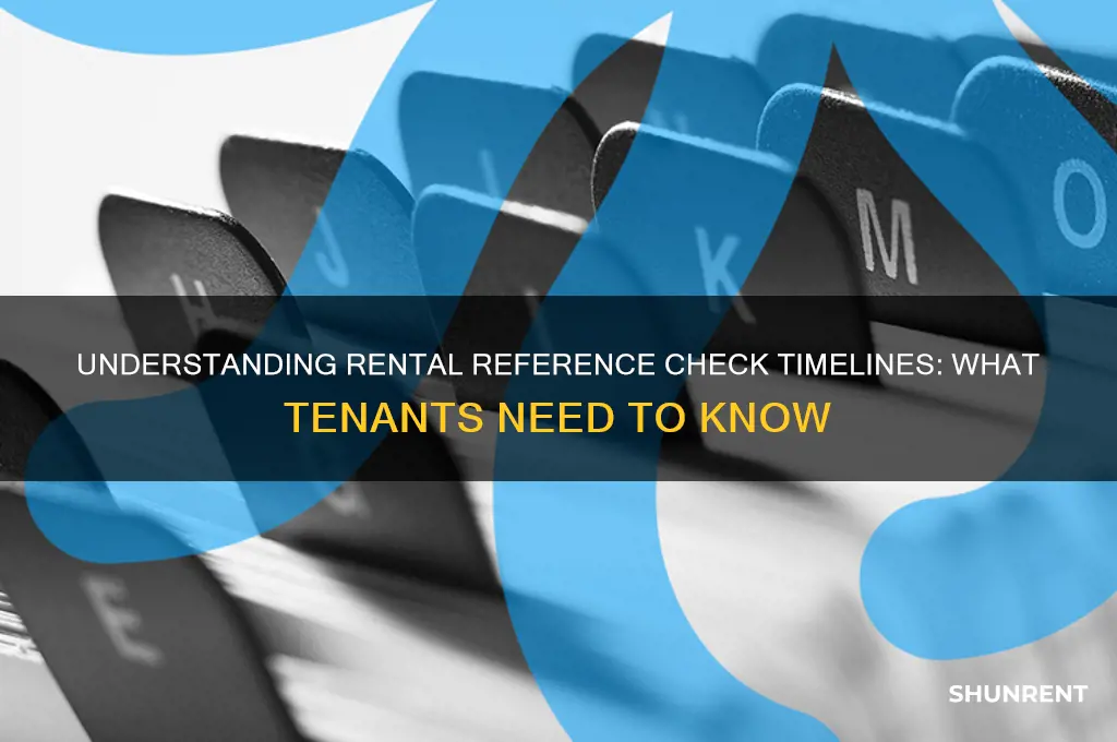 how long do reference checks take for renting