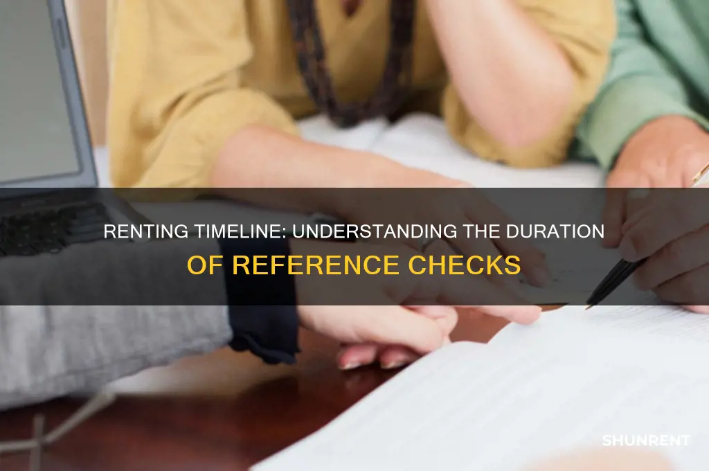 how long do reference checks take renting