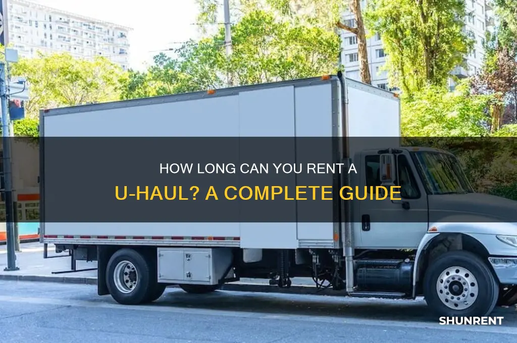 how long do you rent a u-haul