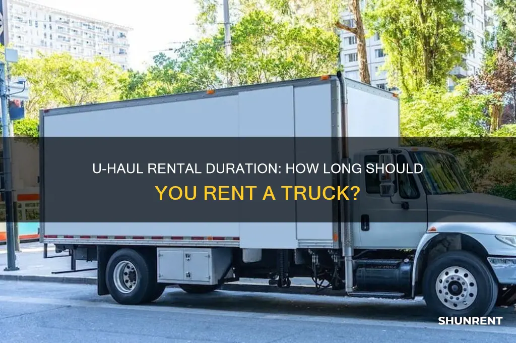how long do you rent a uhaul for