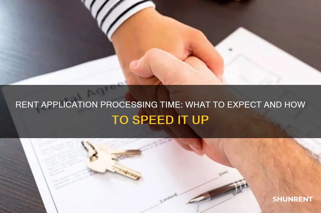how long does a rent application take to process