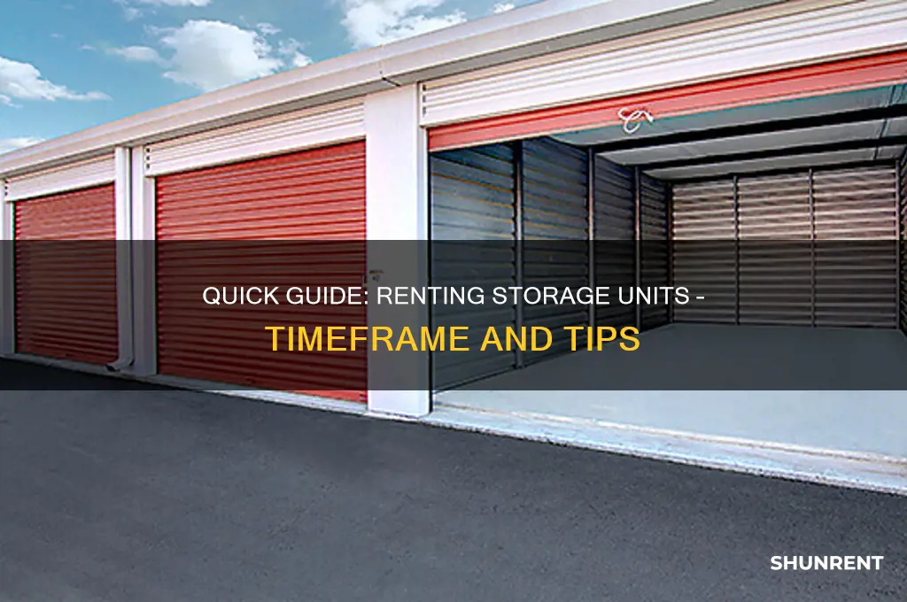 how long does it take to rent storage