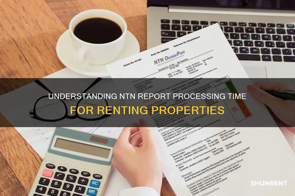 how long does ntn report take for renting