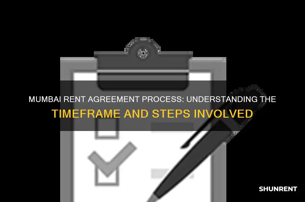 how long does rent agreement take in mumbai