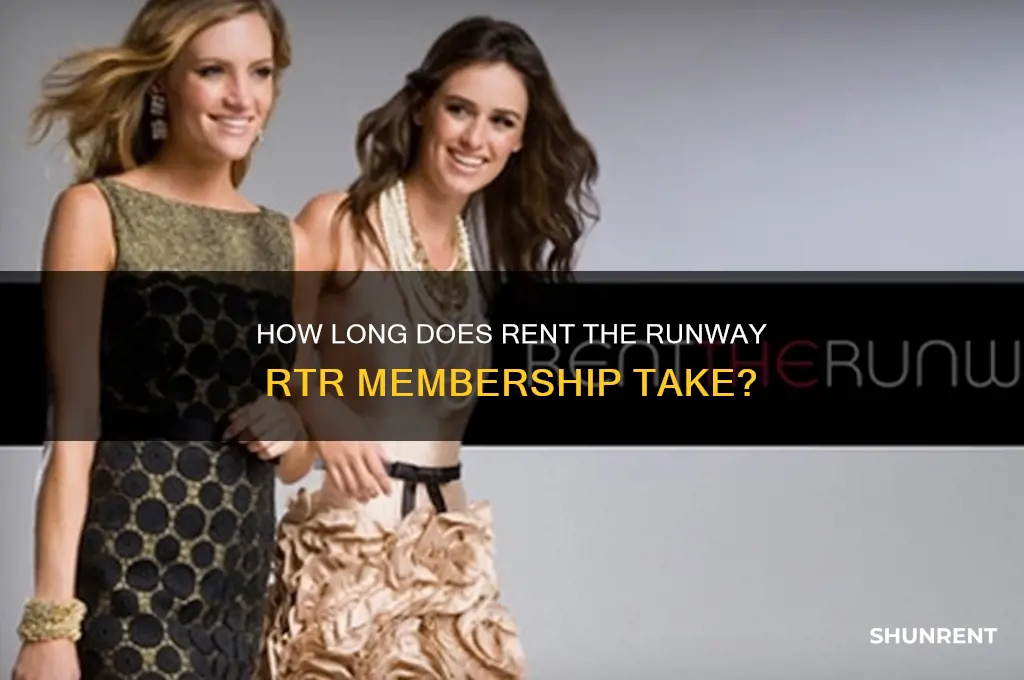 how long does rent the runway rtr take to join