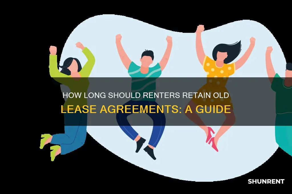 how long does renter need to keep old lease agreement