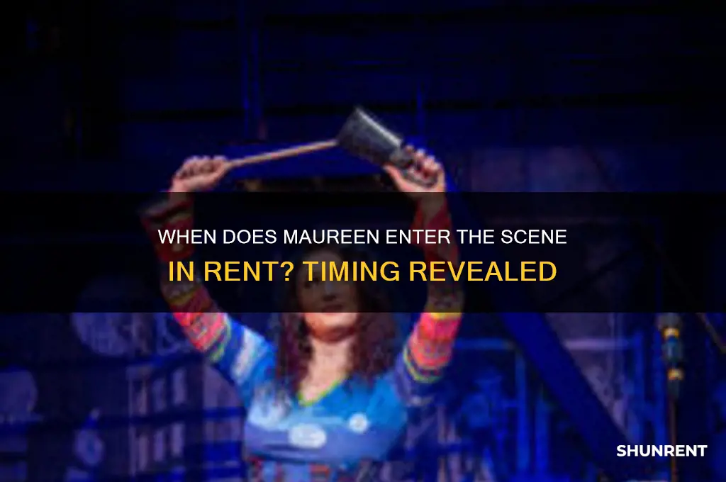 how long into rent does maureen appear
