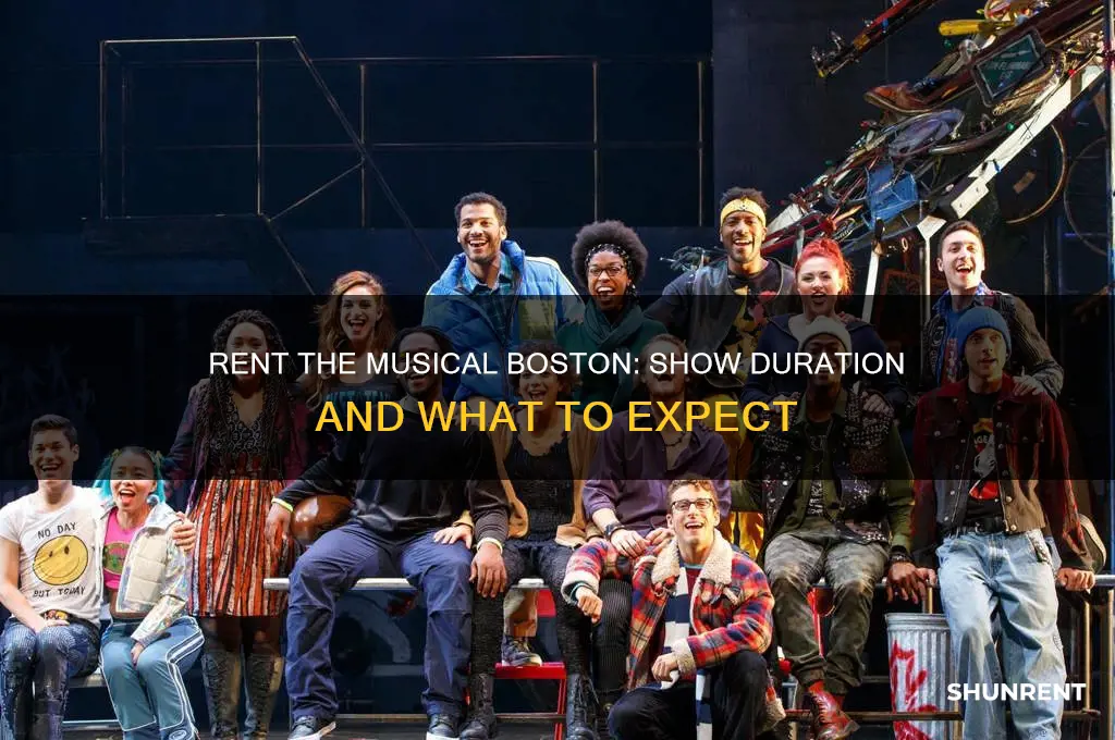 how long is rent the musical in boston