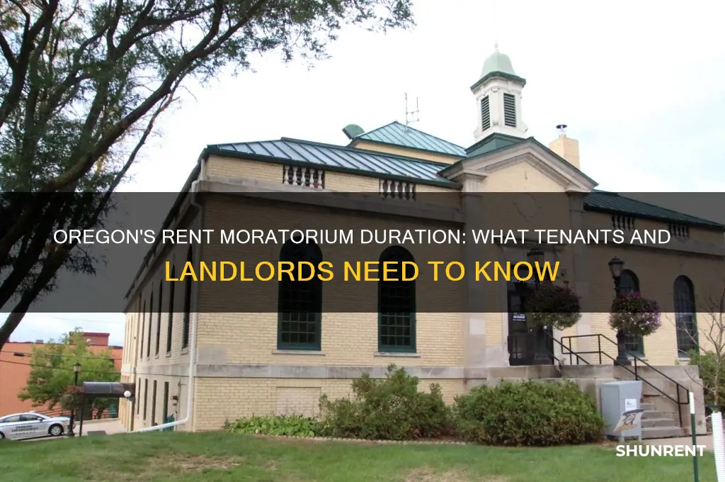 how long is the rent moratorium in oregon