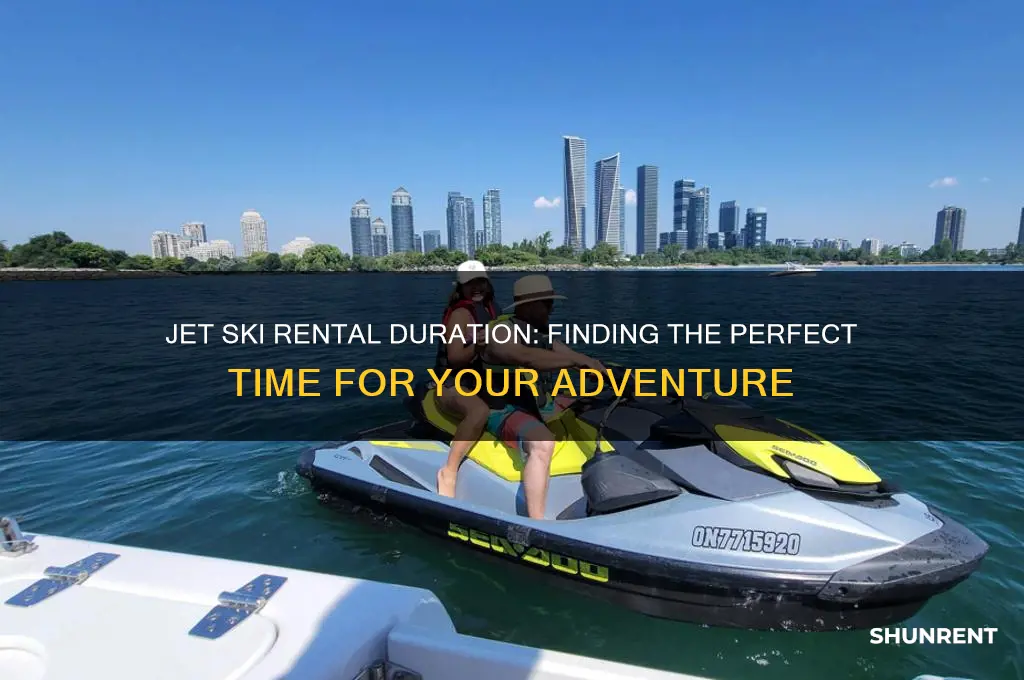 how long should i rent a jet ski