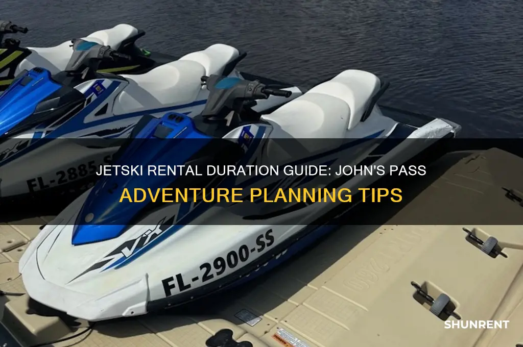 how long should i rent a jetski john