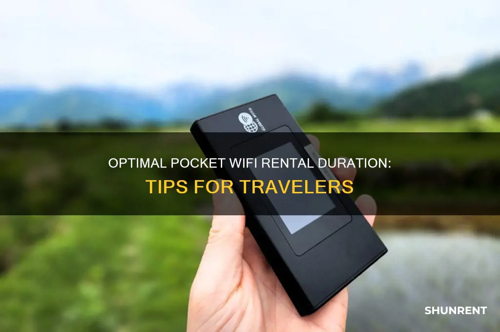 how long to rent pocket wifi for