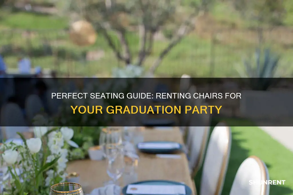 how many chairs to rent for graduation party