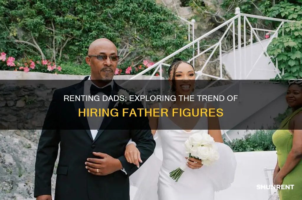 how many dads do you have to rent