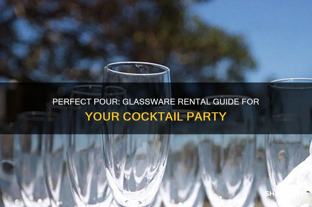 how many glasses to rent for a cocktail party