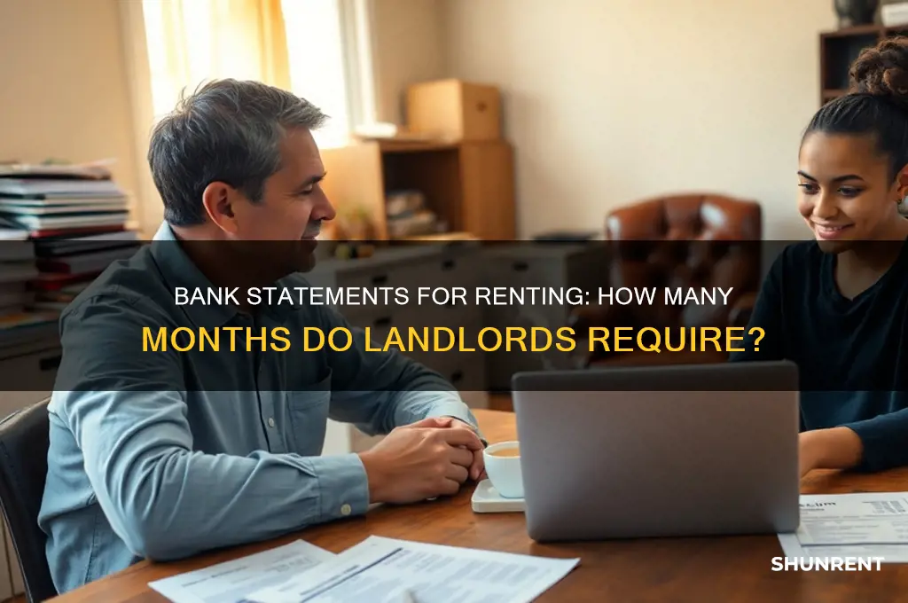 how many months of bank statements for renting
