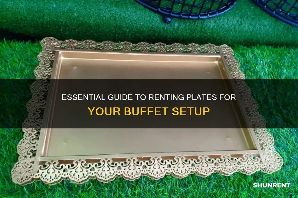 how many plates do you need to rent for buffet